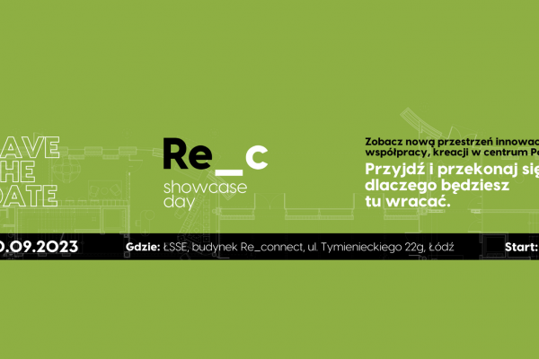 ZAPROSZENIE na SHOWCASE DAY, czyli otwarcie hubu biznesu i innowacji Re_connect 20.09.2023